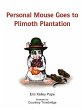 Personal Mouse Goes to Plimoth... - Bild 1