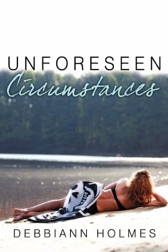 Unforeseen Circumstances - Holmes, Debbiann