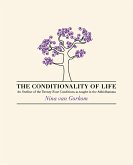 The Conditionality of life