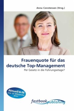 Frauenquote für das deutsche Top-Management - Constensen, Anna