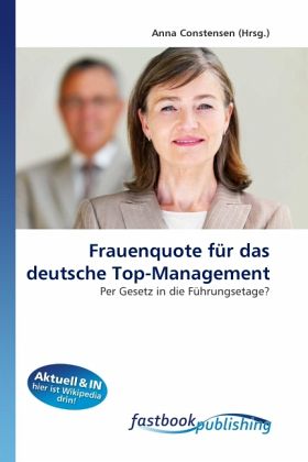 Frauenquote Fur Das Deutsche Top Management Von Anna Constensen Fachbuch Bucher De