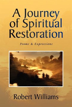 A Journey of Spiritual Restoration - Williams, Robert