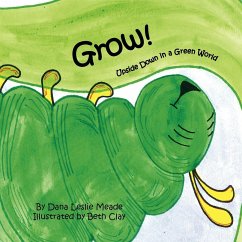 Grow! - Meade, Dana Leslie