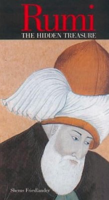 Rumi the Hidden Treasure - Friedlander, Shems