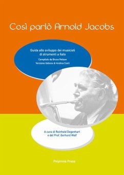 Cover Cosi parlň Arnold Jacobs Guida allo sviluppo dei musicisti di strumentia fiato (it)