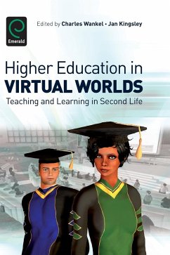 Higher Education in Virtual Worlds - Wankel, Charles; Kingsley, Jan