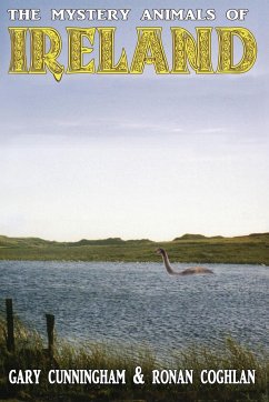 The Mystery Animals of Ireland - Cunningham, Gary; Coghlan, Ronan