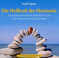 Die Heilkraft Der Harmonie - Tuppek,Frank