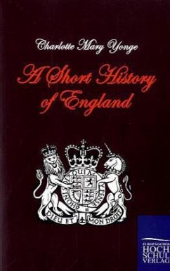 A Short History of England - Yonge, Charlotte Mary