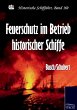 Feuerschutz im Betrieb historischer... - Bild 1