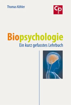 Biopsychologie - Köhler, Thomas