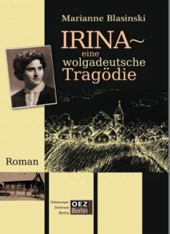 Cover Irina - Eine wolgadeutsche Tragödie