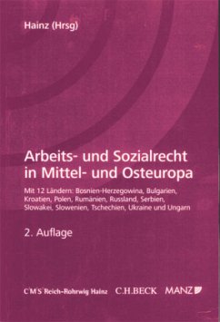 Arbeits- und Sozialrecht in Mittel- und Osteuropa - Hainz, Bernhard;Tinhofer, Andreas