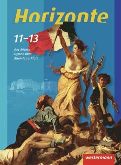 Horizonte - Geschichte 11-13. Schulbuch. Gymnasium. Rheinland-Pfalz - Bahr, Frank;Banzhaf, Adalbert;Erbar, Erbar