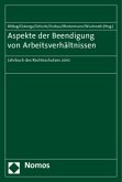 Aspekte der Beendigung von Arbeitsverhältnissen