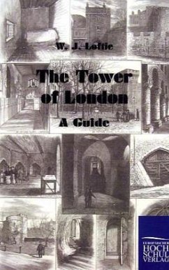 The Tower of London - Loftie, W. J.