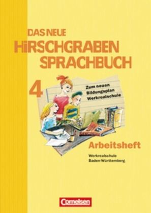 8. Schuljahr, Neues Arbeitsheft mit Lösungen (Werkrealschule) / Das neue Hirschgraben Sprachbuch, Hauptschule Baden-Württemberg 4
