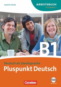 Pluspunkt Deutsch. Neue Ausgabe. Teilband 1 des Gesamtbandes 3 (Einheit 1-7). Arbeitsbuch mit CD - Schote, Joachim