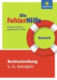Deutsch Rechtschreibung 5./6. Schuljahr / Die FehlerHilfe