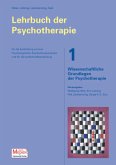 Wissenschaftliche Grundlagen der Psychotherapie / Lehrbuch der Psychotherapie Bd.1