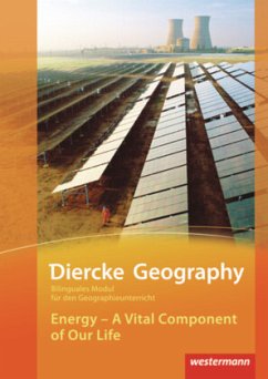 Energy - A Vital Component of Our Life / Diercke Geography Bilinguale Module