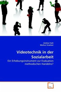 Videotechnik in der Sozialarbeit - Faeh, Andrea;Graetzer, Markus