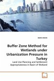 Buffer Zone Method for Wetlands under Urbanization Pressure in Turkey