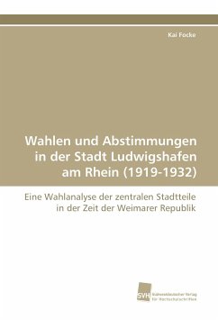 Wahlen und Abstimmungen in der Stadt Ludwigshafen am Rhein (1919-1932) - Focke, Kai