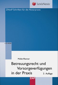 Betreuungsrecht und Vorsorgeverfügungen in der Praxis - Müller, Gabriele; Renner, Thomas