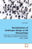 Revitalization of landscape design at O S owackiego