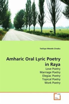 Amharic Oral Lyric Poetry in Raya - Zinabu, Tesfaye Mesele