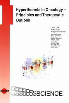 Hyperthermia in Oncology - Principles and Therapeutic Outlook - Ott, Oliver J.;Issels, Rolf D.;Wessalowski, Rüdiger