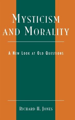 Mysticism and Morality - Jones, Richard H.