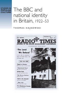 The BBC and national identity in Britain, 1922-53 - Hajkowski, Thomas