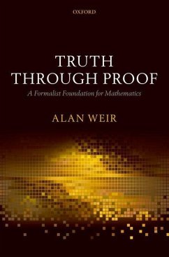 Truth Through Proof - Weir, Alan