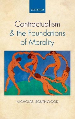 Contractualism and the Foundations of Morality - Southwood, Nicholas