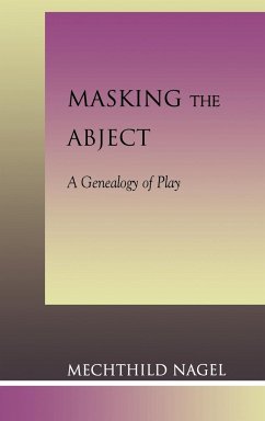 Masking the Abject - Nagel, Mechthild