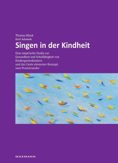 Singen in der Kindheit - Blank, Thomas;Adamek, Karl