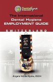 The International Dental Hygiene Employment Guide: Switzerland