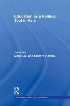 Education as a Political Tool in Asia - Herausgeber: Lall, Marie Vickers, Edward
