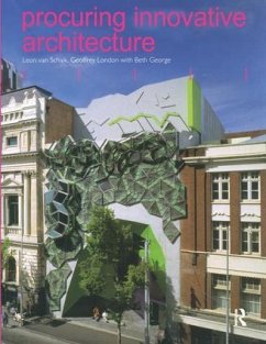 Procuring Innovative Architecture - Schaik, Leon Van; London, Geoffrey