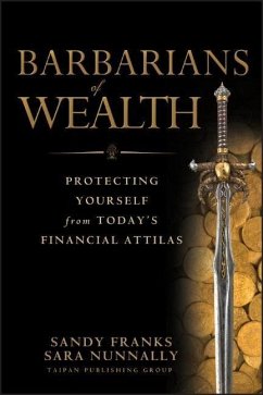 Barbarians of Wealth - Franks, Sandy; Nunnally, Sarah