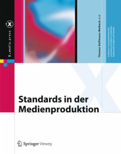 Standards in der Medienproduktion - Hoffmann-Walbeck, Thomas;Zimmermann, Gottfried;Hedler, Marko