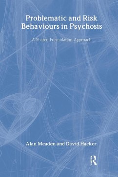Problematic and Risk Behaviours in Psychosis - Meaden, Alan; Hacker, David