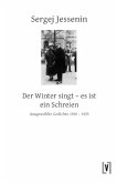Der Winter singt - es ist ein Schreien Der Winter singt - es ist ein Schreien