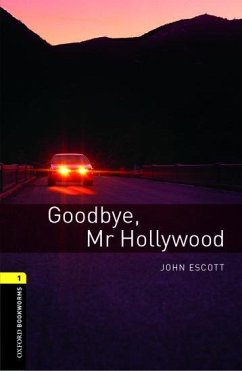 Goodbye Mr. Hollywood - Escott, John