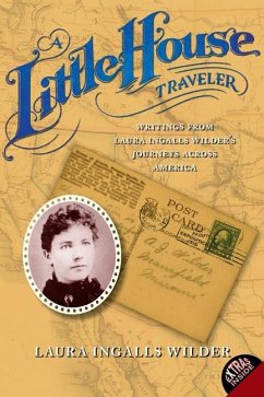 A Little House Traveler - Wilder, Laura Ingalls