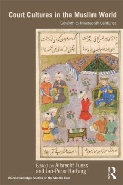 Court Cultures in the Muslim World