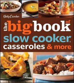 The Big Book of Slow Cooker, Casseroles & More - Crocker, Betty