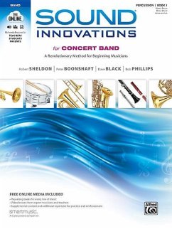 Sound Innovations for Concert Band, Bk 1 - Sheldon, Robert; Boonshaft, Peter; Black, Dave; Phillips, Bob